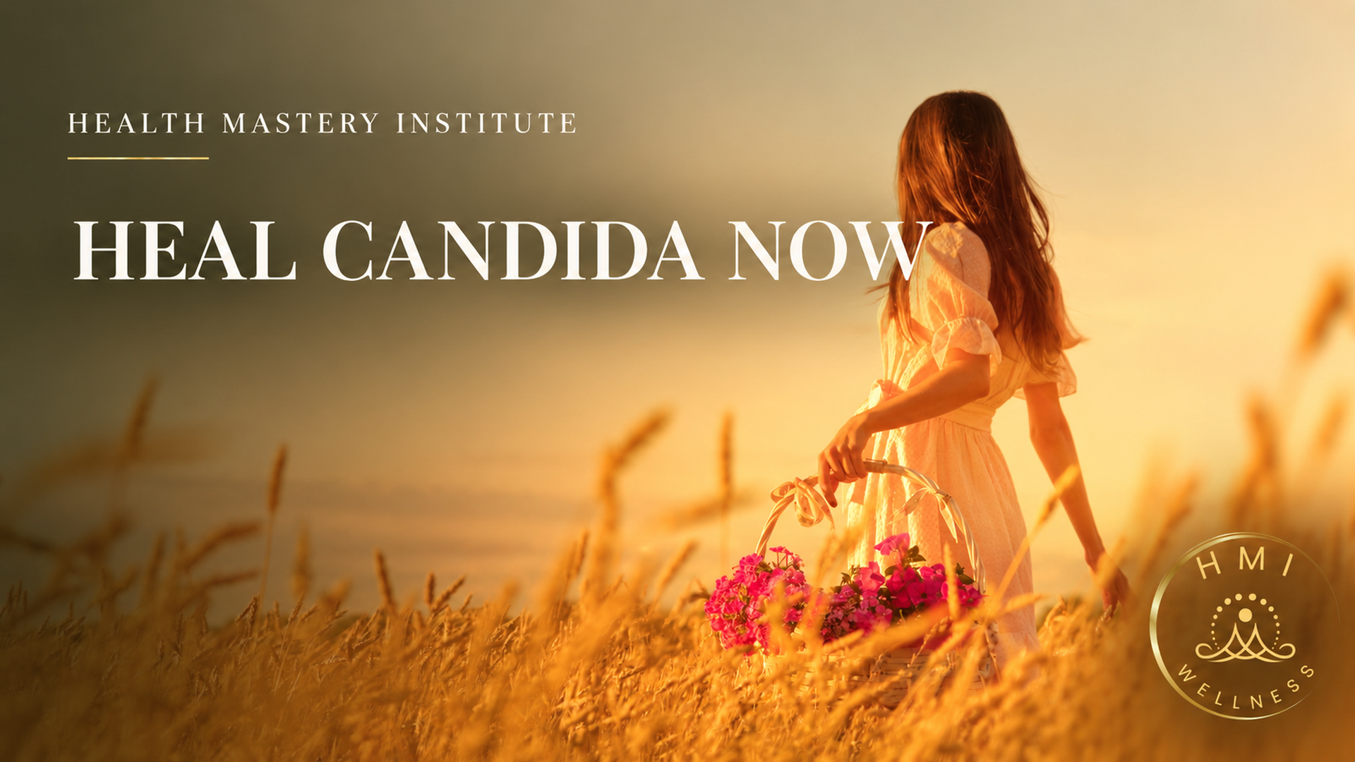 Heal Candida Now — original HMI Wellness program cover