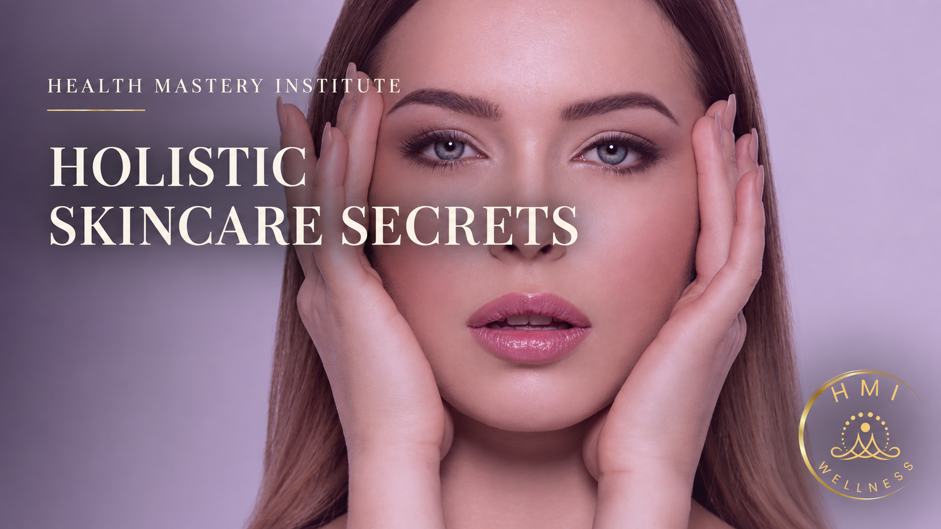 Holistic Skincare Secrets — original HMI Wellness program cover