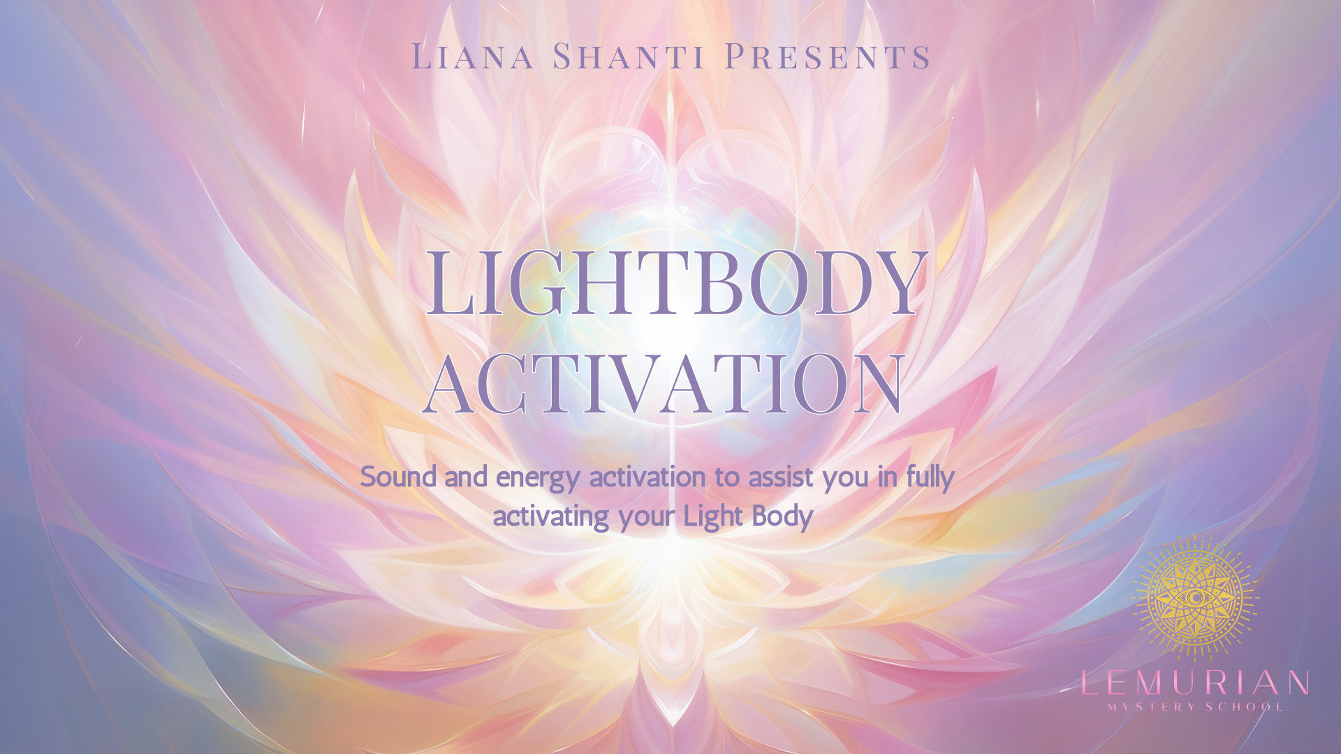 Lightbody Activation — original program cover by Liana Shanti